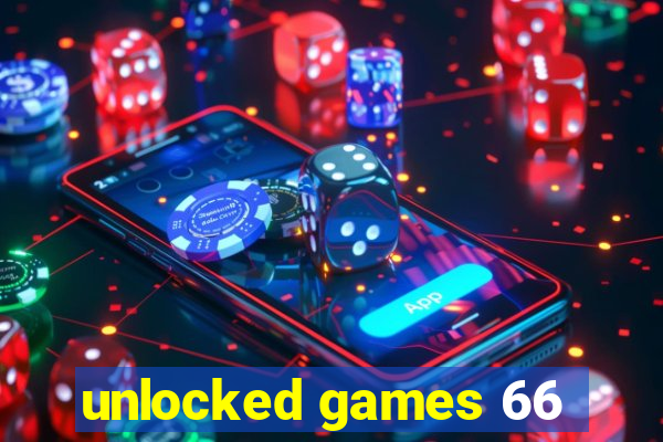 unlocked games 66